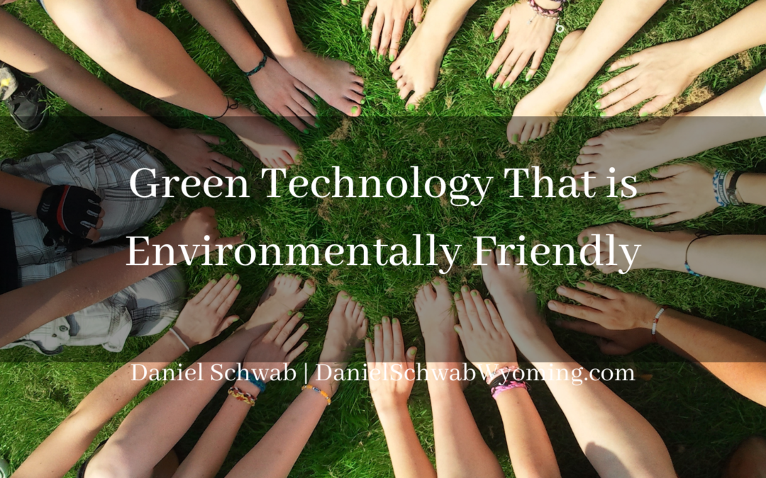 Green Technology That is Environmentally Friendly