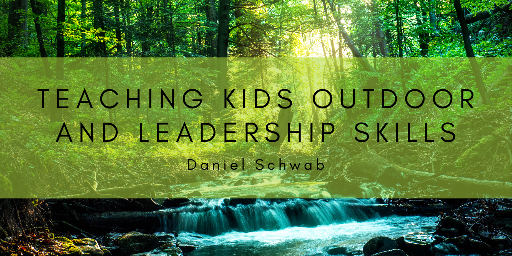 Teaching Kids Outdoor and Leadership Skills